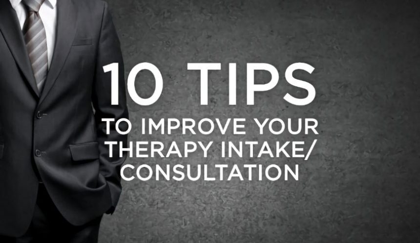 10 tips to improve your therapy intake