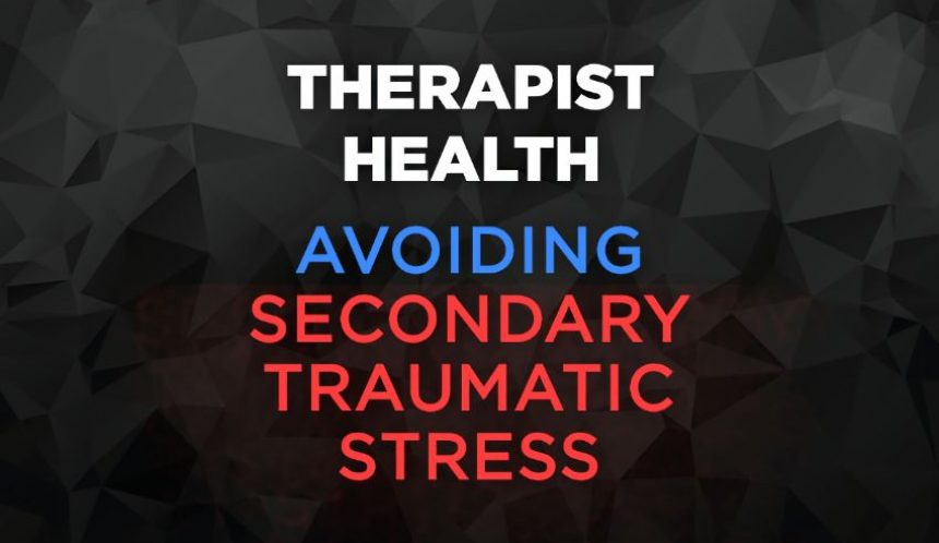 Avoiding secondary traumatic stress