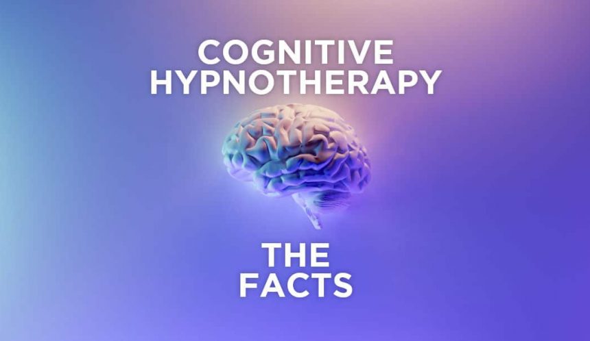 cognitive hypnotherapy - the facts