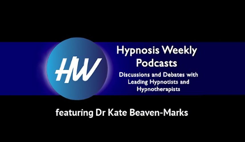 Dr Kate featured on Adam Eason’s ‘Hypnosis Weekly’ podcast