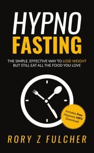 Hypno Fasting Rory Z Fulcher Hypnotist Weight Loss Intermittent Fasting