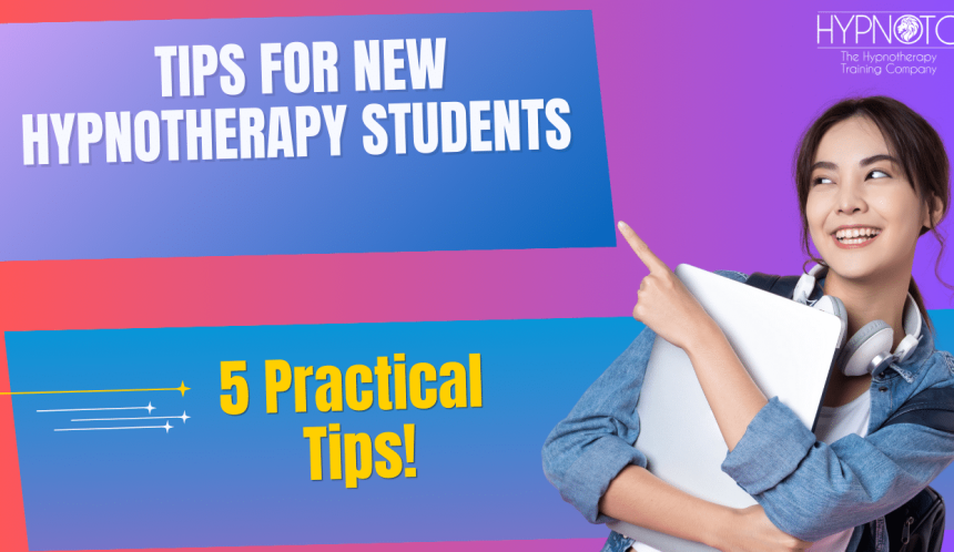 Tips for new hypnotherapy students